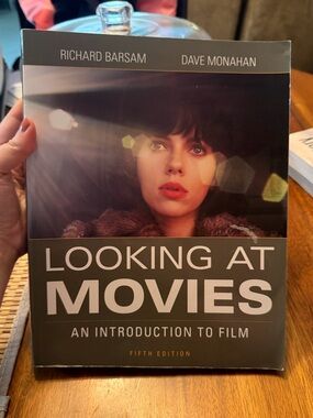 Looking at Movies : An Introduction to Film by Dave Monahan and Richard Barsam